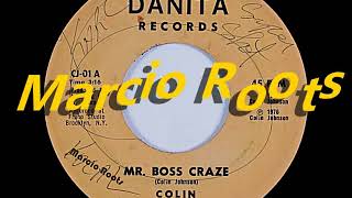 Colin And The Stars Mr Boss Craze