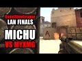 MICHU vs myXMG - ACE - Game Show CS:GO League LAN Finals