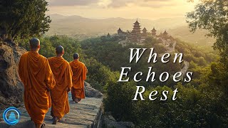 When Echoes Rest - Positive Relaxation