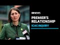 Gladys Berejiklian tells ICAC she had 'close personal relationship' with ex-MP | ABC News