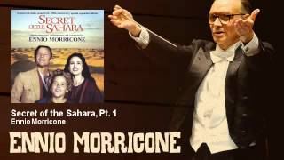 Ennio Morricone - Secret of the Sahara, Pt. 1 - Il Segreto Del Sahara (1987) 