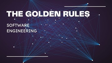 THE GOLDEN RULES (SOFTWARE ENGINEERING)