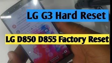 LG D855 G3 Factory Reset without pc / How to Hard Reset LG G3 D850/D855 /