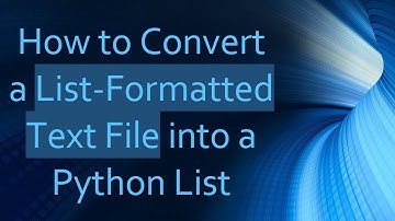 How to Convert a List-Formatted Text File into a Python List