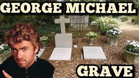 GEORGE MICHAEL GRAVE