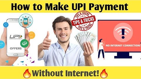 How to Make UPI Payment Without Internet | Send Money Without Internet  | Google Pay | Paytm