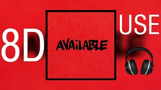 Justin Bieber - Available(8D Audio)