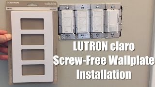 How to Install a LUTRON claro Screw-Free Wallplate