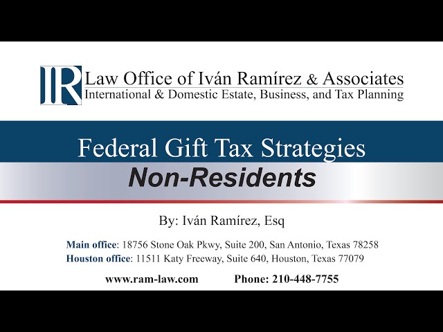 Federal Gift Tax Strategies for Non-US Residents