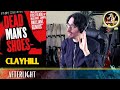 Musical Analysis/Reaction of Clayhill - Afterlight (Dead Man&#39;s Shoe&#39;s OST)