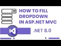 How To Fill Dropdown in ASP.NET MVC