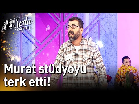 Murat Stüdyoyu Terk Etti! - Sabahın Sultanı Seda Sayan