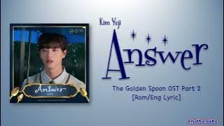 Kim Yeji (김예지) – Answer [The Golden Spoon OST Part 2] [Color_Coded_Rom|Eng Lyrics]