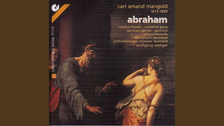 Abraham: Part I: Duet: Gesegnet seist du, Abraham (Melchisedech, Abraham)