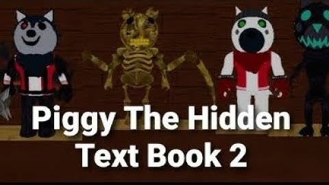 Roblox Piggy The Hidden Text Book 2 chapter 10