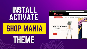 Shop Mania Tutorial: Install Theme, Pro Plugin, Activate License, and Import Demo