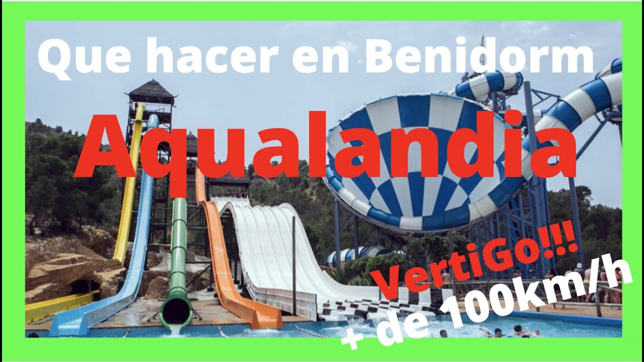 Aqualandia (4K), Toboganes, piscinas. Parque acuático de Benidorm.