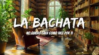 Manuel Turizo - La Bachata (Letras/Lyrics)