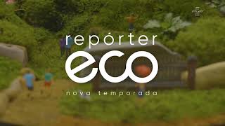 Nova Temporada Do Repórter Eco Estreia Neste Domingo (24)