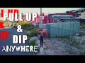 Do Pull Ups & Dips Anywhere !!!!!