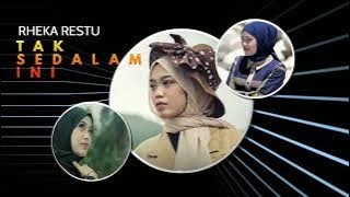 Rheka Restu-Tak Sedalam ini