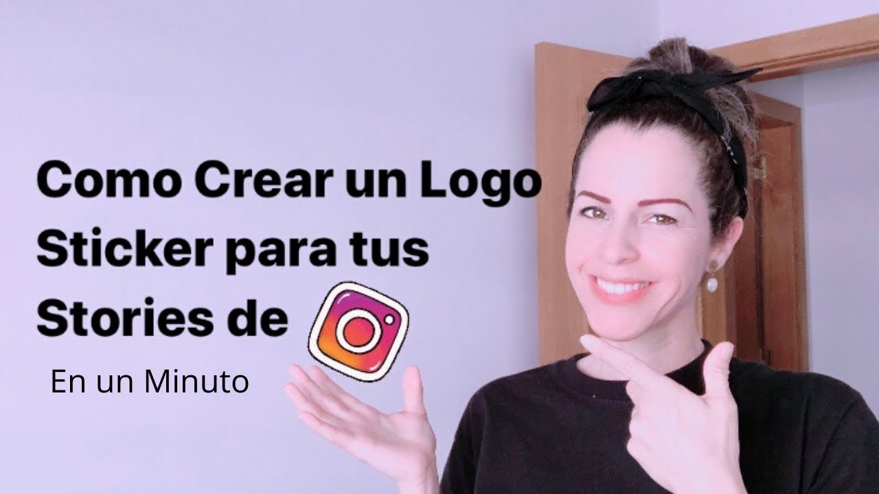 Como Crear un Logo Sticker para tus Stories de Instagram en un minuto. -  YouTube