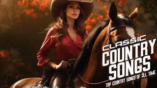 Best Country Songs Of All Time 🎶 Top Country Music Collection, Top Old Country Songs 2024 by Top Music 424 views 1 day ago 36 minutes