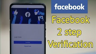 Facebook 2 Step Verification Problem Solved 2021