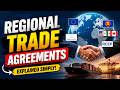 Regional Trade Agreements: Boosting Economic Growth and Cooperation (7 Minutes)
