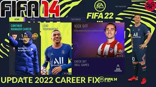 FIFA 14 PATCH 2022 CAREER MODE FIX | ALL TRANSFERS