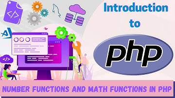 Introduction to PHP | Lecture 6 | Number Functions and Math Functions in PHP