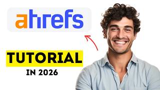 How to Use Ahrefs for SEO, Keyword Research & Competitor Analysis in 2026 (Easy Tutorial)