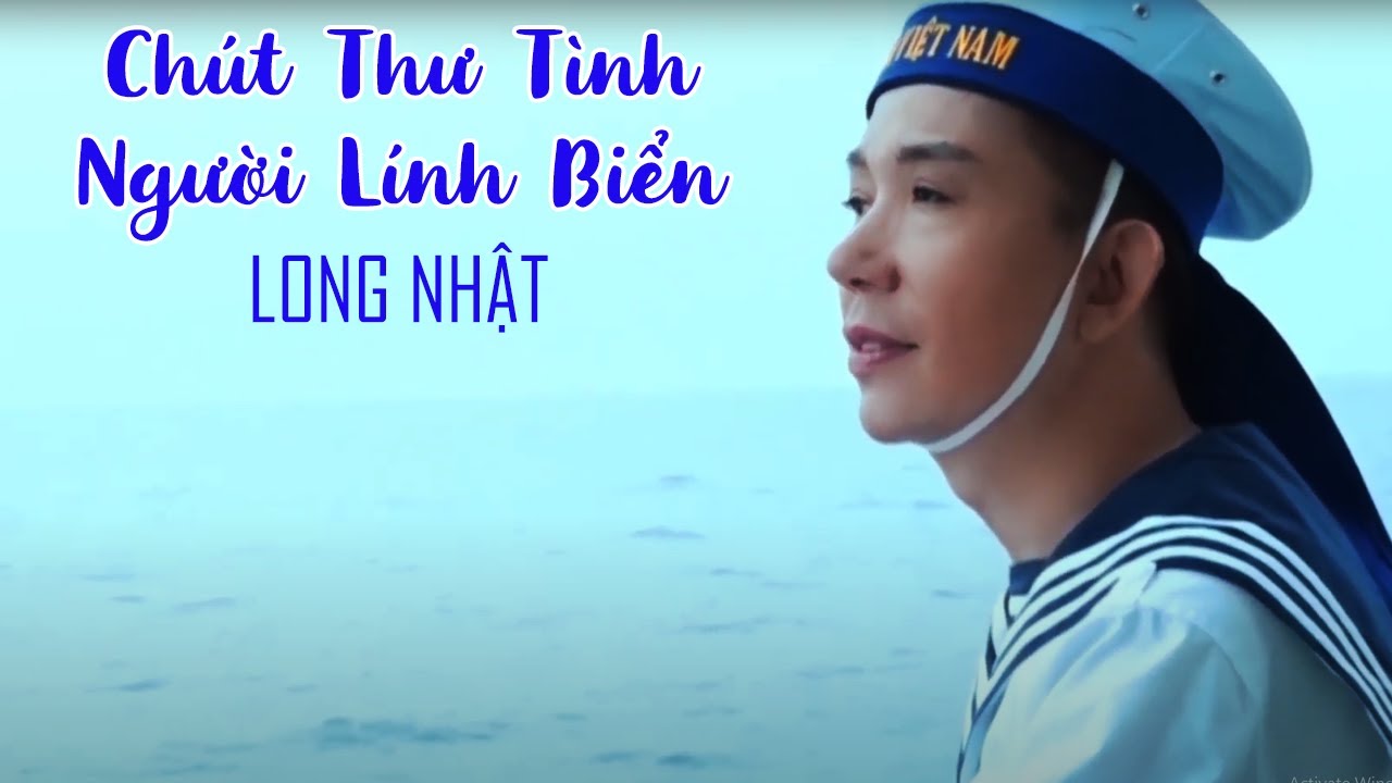 Long Nhật | Chút Thư Tình Người Lính Biển | Official MV | Tuyển tập nhạc trữ tình hay nhất Long Nhật