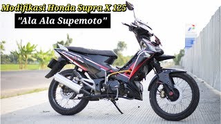 Honda Supra X 125 Modifikasi ( ' Ala Ala Supermoto ' )