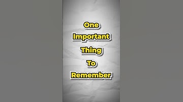 One important thing to remember