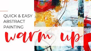 Quick & Easy Abstract Painting Warm Up Exercise / Art Tutorial for Beginners & Experienced Artists
