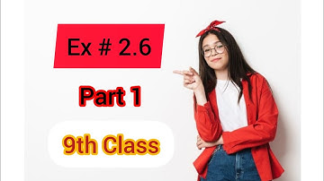 Exercise 2.6 part 1 class 9 math| mathematics class 9 unit 2 exercise 2.6