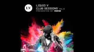 Liquid V Club Sessions Vol. 6 - Presented By Bryan Gee