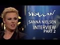 Sanna Nielsen | Part 2 | SVT/NRK/Skavlan