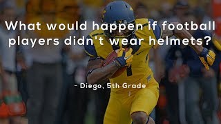 What would happen if football players didn't wear helmets?