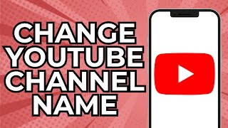How to change YouTube channel name - mobile (2024)