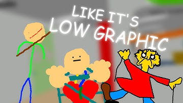 LOW BUDGET.. | Baldis Basics In A Bunch Of Shet [Baldi