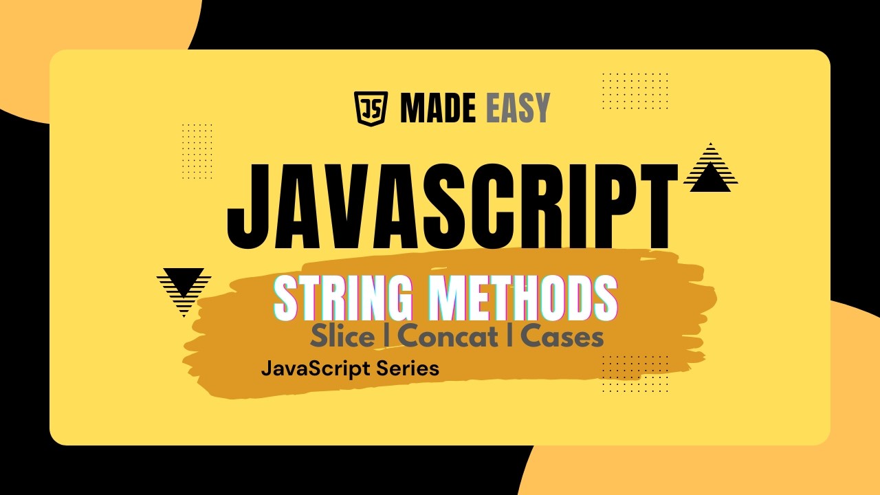 JAVASCRIPT | Changing Cases | Slice Method | Concatenation - YouTube
