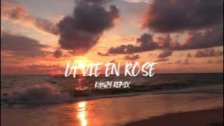 Download lagu LA VIE EN ROSE - KANZY REMIX