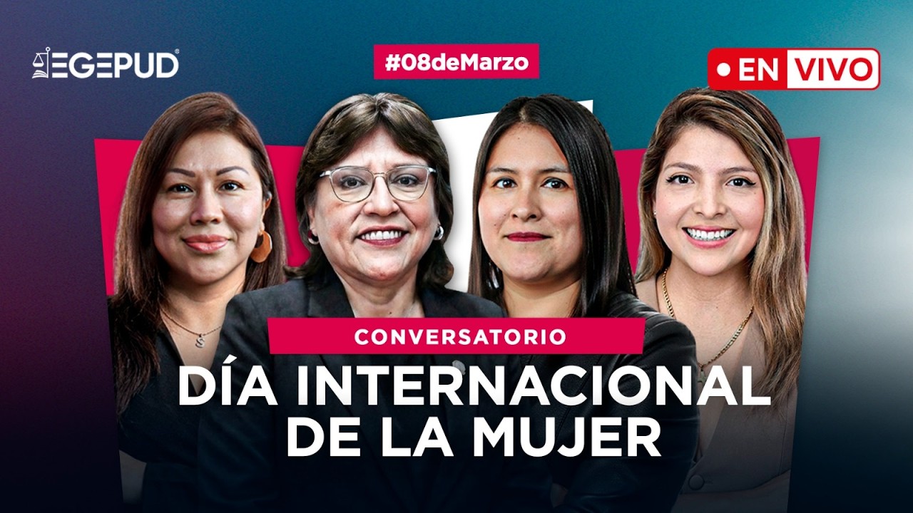 🔴EN VIVO l CONVERSATORIO  DIA INTERNACIONAL DE LA MUJER   #8M