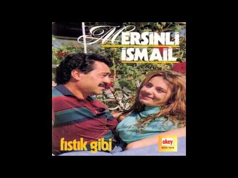 Mersinli İsmail - Fıstık Gibi