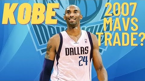 Kobe Bryant Traded To The Mavericks in 2007? Mark Cuban Interview