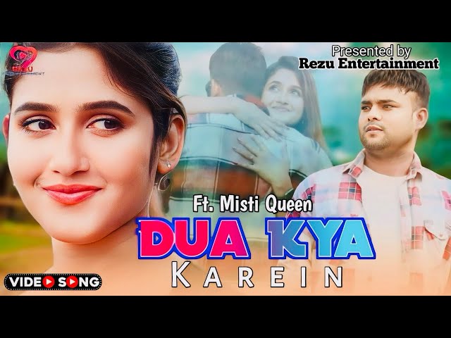 New song 2024 | Dua Kya Karein | Full Song | Rezu | Misti Queen |Ashmik Patil | Aishwarya Majmudar class=