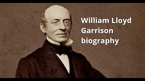 Abolitionist William Lloyd Garrison Biography
