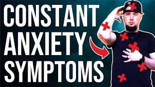 Chronic or Constant Anxiety Symptoms! How To Break The Anxiety Symptom Cycle!